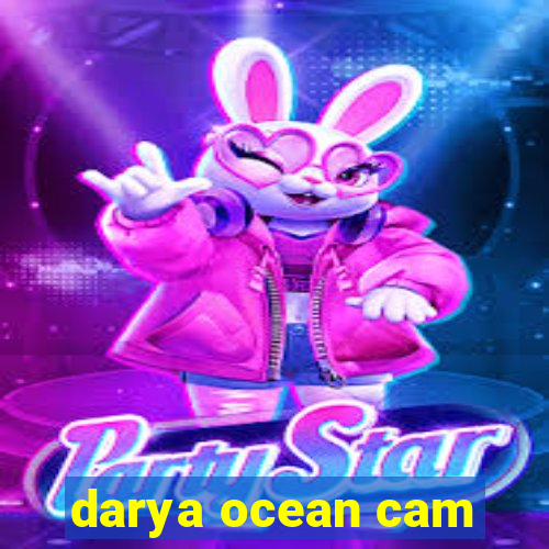 darya ocean cam